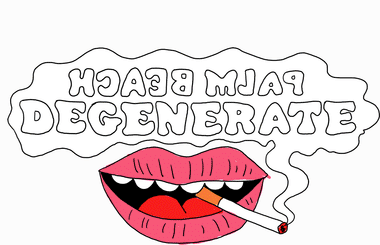 PALM BEACH DEGENERATE™