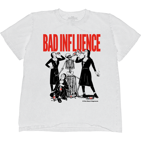 Bad Influence - PALM BEACH DEGENERATE™